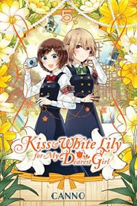 Cover for Kiss and White Lily for My Dearest Girl volume 5.0