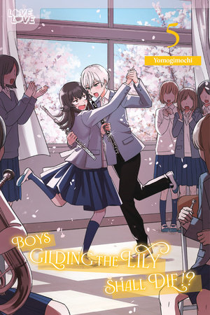 Cover for Boys Gilding the Lily Shall Die!? volume 5.0