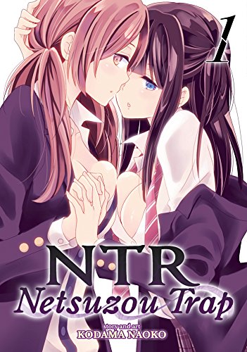 Cover for NTR: Netsuzou Trap volume 1.0