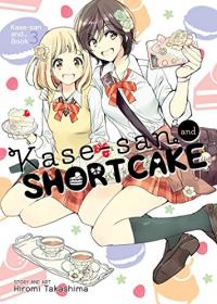 Cover for Kase-san and... 3 (Kase-san and Shortcake) volume 3.0