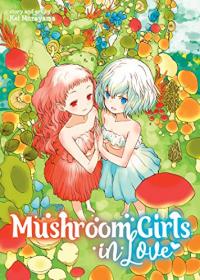 Cover for Mushroom Girls in Love volume 0.0