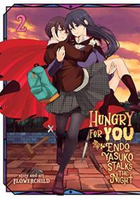 Cover for Hungry for You: Endo Yasuko Stalks the Night volume 2.0