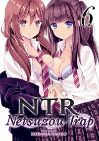 Cover for NTR: Netsuzou Trap volume 6.0