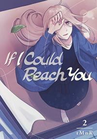 Cover for If I Could Reach You volume 2.0