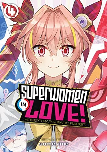 Cover for Superwomen in Love! Honey Trap and Rapid Rabbit volume 4.0