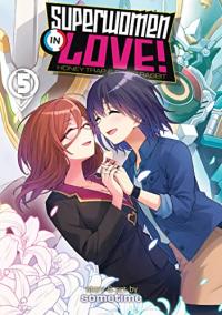 Cover for Superwomen in Love! Honey Trap and Rapid Rabbit volume 5.0