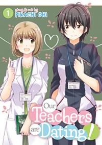 Cover for Our Teachers are Dating! volume 1.0