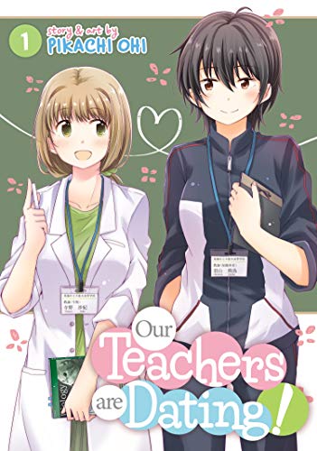 Cover for Our Teachers are Dating! volume 1.0