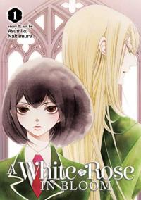 Cover for A White Rose in Bloom volume 1.0