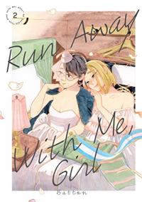 Cover for Run Away With Me, Girl volume 2.0