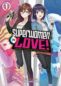 Cover for Superwomen in Love! Honey Trap and Rapid Rabbit volume 1.0