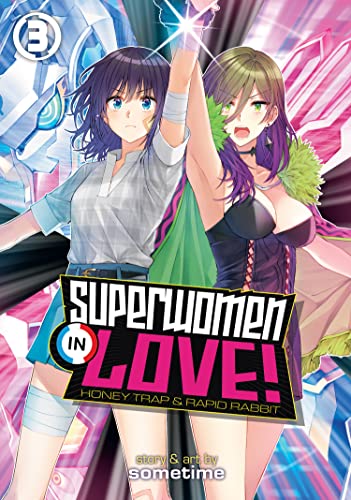 Cover for Superwomen in Love! Honey Trap and Rapid Rabbit volume 3.0