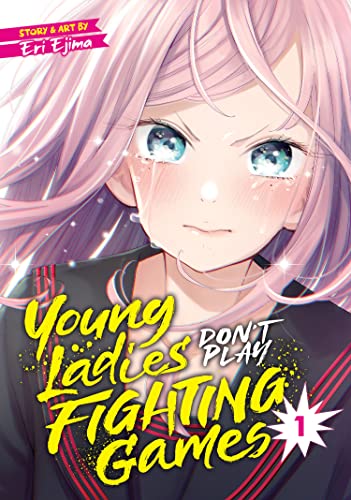 Cover for Young Ladies Don't Play Fighting Games volume 1.0