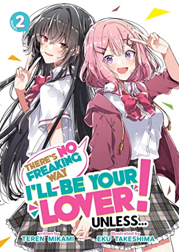 Cover for There’s No Freaking Way I’ll be Your Lover! Unless... (LN) volume 2.0