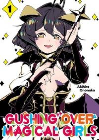 Cover for Gushing over Magical Girls volume 1.0