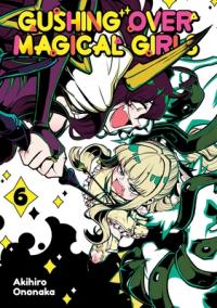 Cover for Gushing over Magical Girls volume 6.0