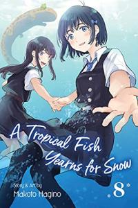 Cover for A Tropical Fish Yearns for Snow volume 8.0