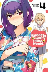 Cover for Breasts Are My Favorite Things in the World! volume 4.0