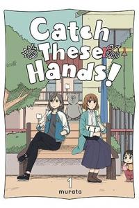 Cover for Catch These Hands! volume 1.0