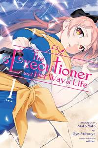 Cover for The Executioner and Her Way of Life (manga) volume 1.0