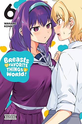 Cover for Breasts Are My Favorite Things in the World! volume 6.0