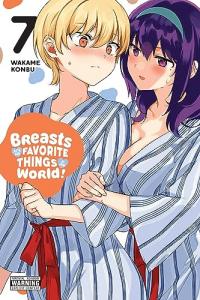 Cover for Breasts Are My Favorite Things in the World! volume 7.0