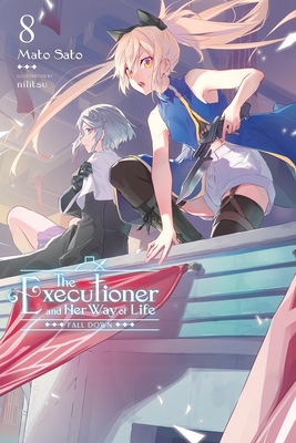 Cover for The Executioner and Her Way of Life (LN) volume 8.0