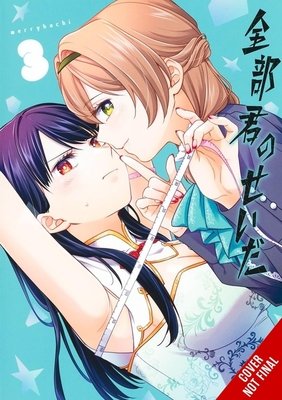 Cover for It's All Your Fault volume 3.0