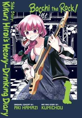Cover for Bocchi the Rock! Side Story: Kikuri Hiroi’s Heavy-Drinking Diary volume 1.0