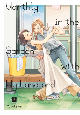 Cover for Monthly in the Garden with My Landlord volume 5.0