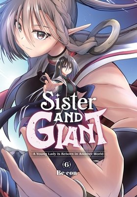 Cover for Sister and Giant: A Young Lady Is Reborn in Another World volume 6.0