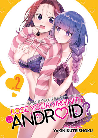 Cover for Does it Count if You Lose Your Virginity to an Android? volume 2.0