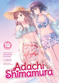 Cover for Adachi and Shimamura (LN) volume 12.0