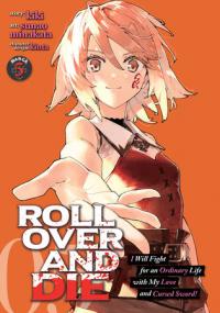 Cover for ROLL OVER AND DIE: I Will Fight for an Ordinary Life with My Love and Cursed Sword! (manga) volume 5.0