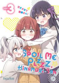 Cover for Spoil Me Plzzz, Hinamori-san! volume 3.0