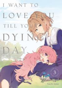 Cover for I Want to Love You Till Your Dying Day volume 3.0