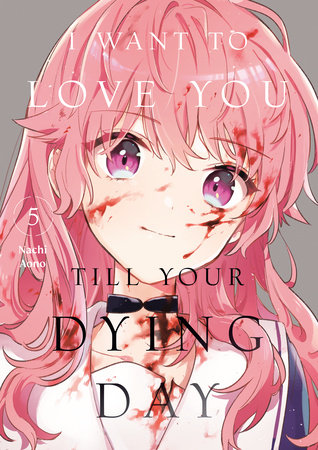 Cover for I Want to Love You Till Your Dying Day volume 5.0