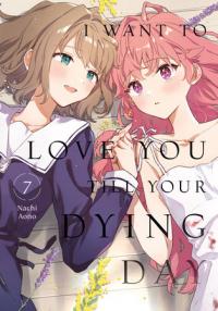 Cover for I Want to Love You Till Your Dying Day volume 7.0