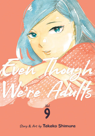 Cover for Even Though We're Adults volume 9.0