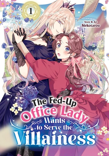 Cover for The Fed-Up Office Lady Wants to Serve the Villainess volume 1.0