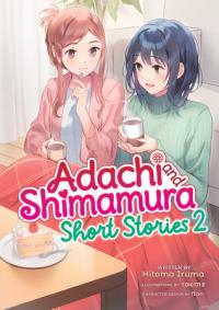 Cover for Adachi and Shimamura: Short Stories volume 2.0