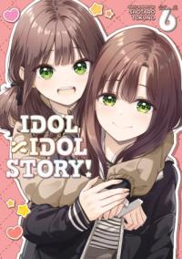 Cover for IDOL x IDOL STORY! volume 6.0