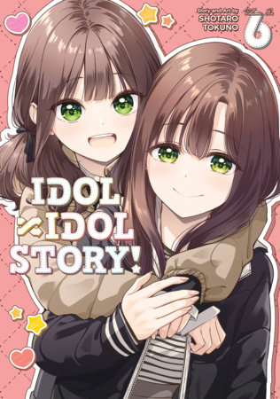 Cover for IDOL x IDOL STORY! volume 6.0