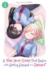 Cover for A Yuri Love Story That Begins with Getting Dumped in a Dream volume 1.0