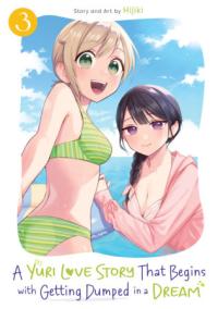 Cover for A Yuri Love Story That Begins with Getting Dumped in a Dream volume 3.0