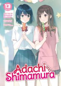 Cover for Adachi and Shimamura (LN) volume 13.0