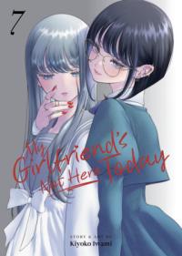 Cover for My Girlfriend's Not Here Today volume 7.0